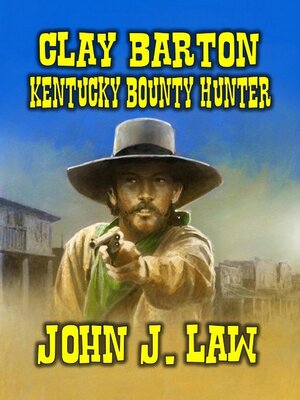 cover image of Clay Barton Kentucky Bounty Hunter